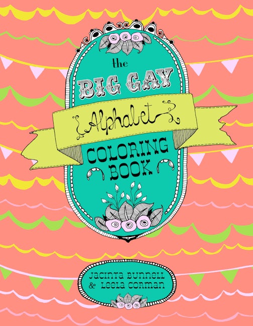 Book cover image for Big Gay Alphabet Coloring Book ISBN: 9781629630922
