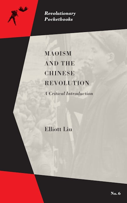 Book cover image for Maoism and the Chinese Revolution ISBN: 9781629631370