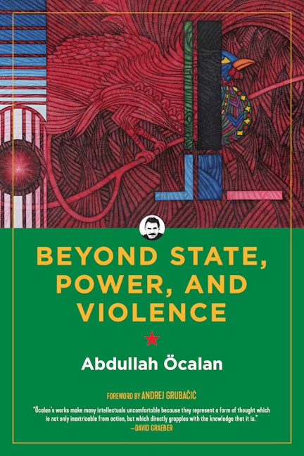 Beyond State, Power, and Violence