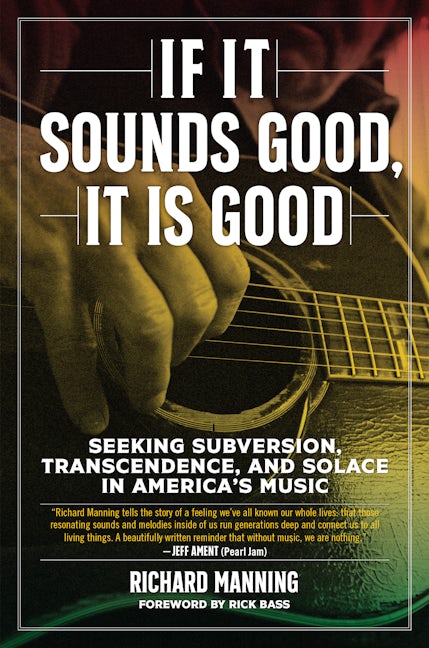 Book cover image for If It Sounds Good, It Is Good ISBN: 9781629637921
