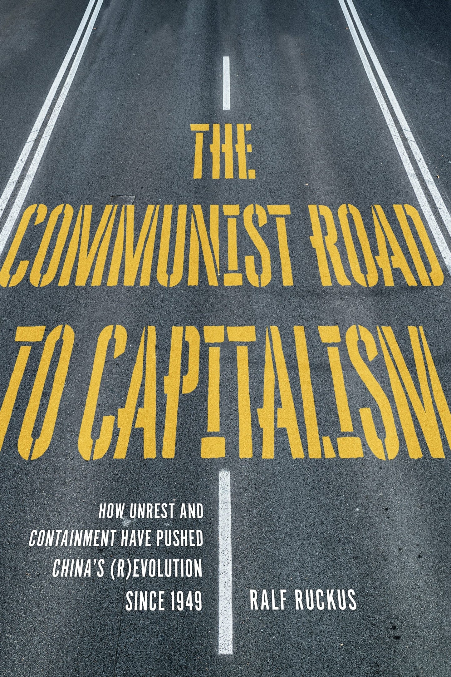 Book cover image for The Communist Road to Capitalism ISBN: 9781629638379