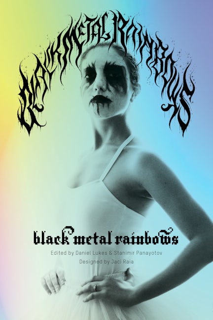 Book cover image for Black Metal Rainbows ISBN: 9781629638829