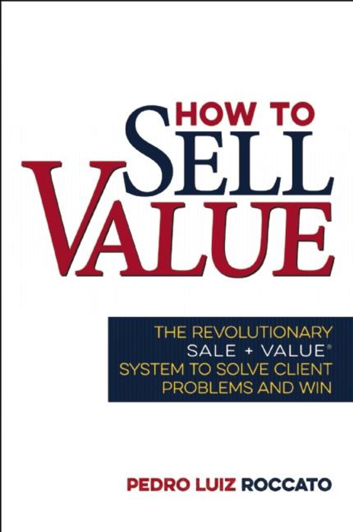 Cover image for How to Sell Value ISBN 9781630060558