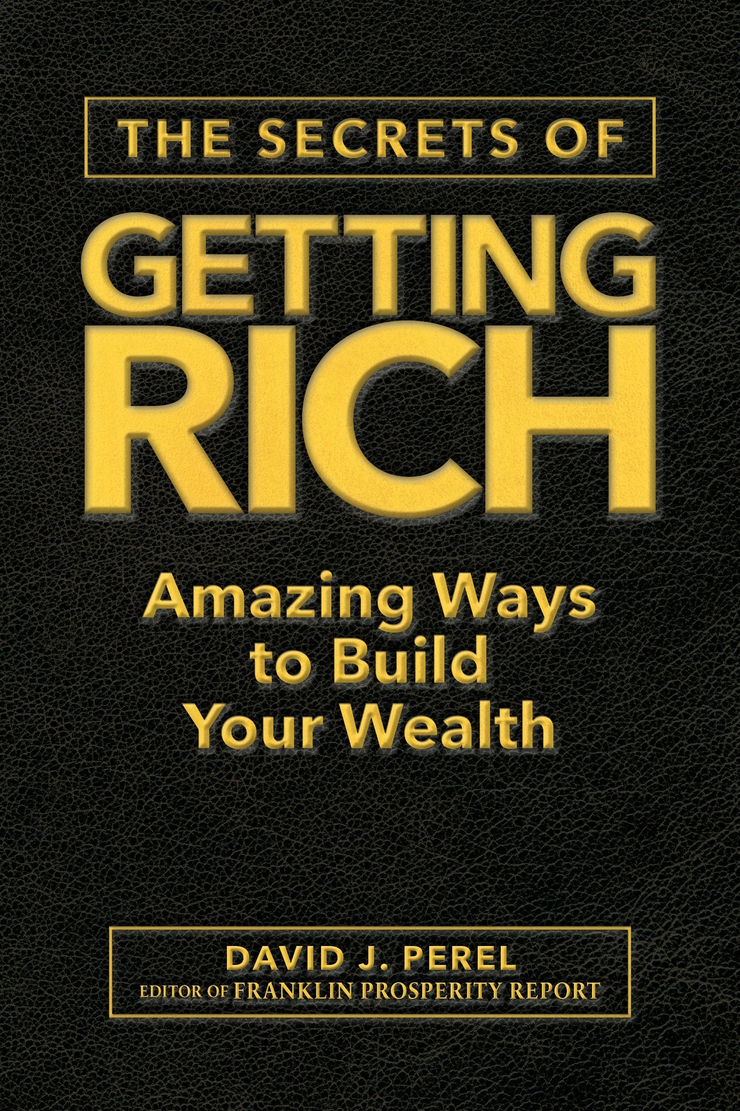 Book cover image for The Secrets of Getting Rich ISBN: 9781630061623