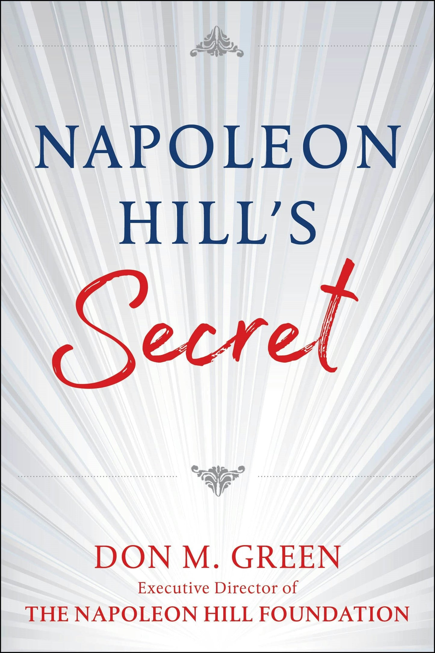 Book cover image for Napoleon Hill's Secret ISBN: 9781630062446