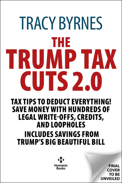 Cover image for The Trump Tax Cuts 2.0, isbn: 9781630063498
