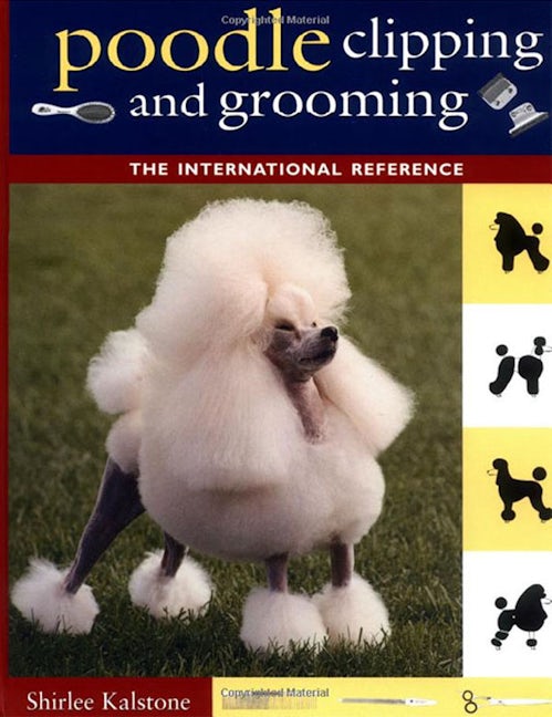 Book cover image for Poodle Clipping and Grooming ISBN: 9781630260279