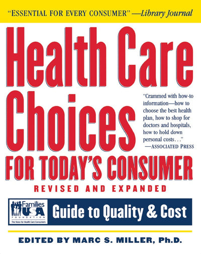 Cover image for Health Care Choices for Today's Consumer, isbn: 9781630261009