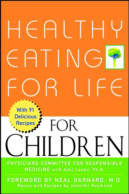 Book cover image for Healthy Eating for Life for Children ISBN: 9781630261023