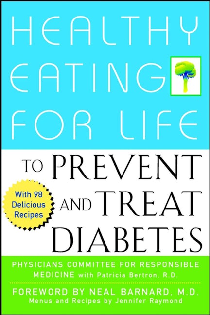 Book cover image for Healthy Eating for Life to Prevent and Treat Diabetes ISBN: 9781630261054