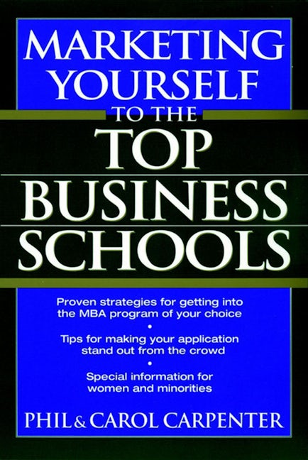 Book cover image for Marketing Yourself to the Top Business Schools ISBN: 9781630261344