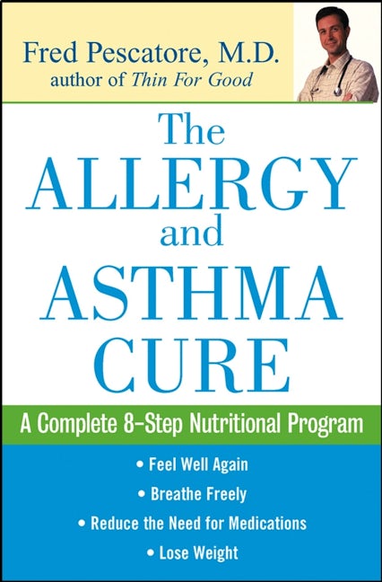 Book cover image for The Allergy and Asthma Cure ISBN: 9781630261801