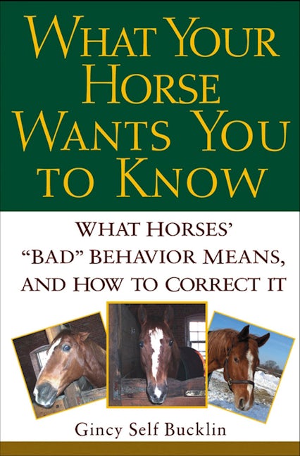 Book cover image for What Your Horse Wants You to Know ISBN: 9781630262549
