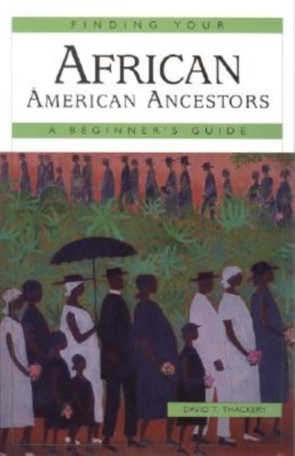 Book cover image for Finding Your African American Ancestors ISBN: 9781630263300