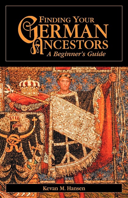 Book cover image for Finding Your German Ancestors ISBN: 9781630263324