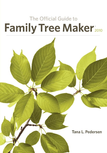 Book cover image for The Official Guide to Family Tree Maker (2010) ISBN: 9781630264581
