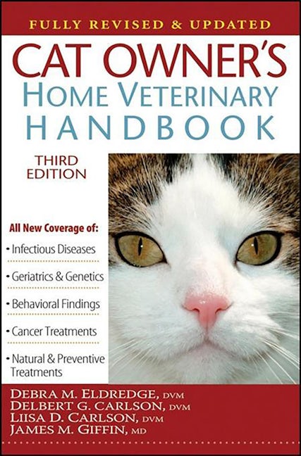 Book cover image for Cat Owner's Home Veterinary Handbook, Fully Revised and Updated ISBN: 9781630267643