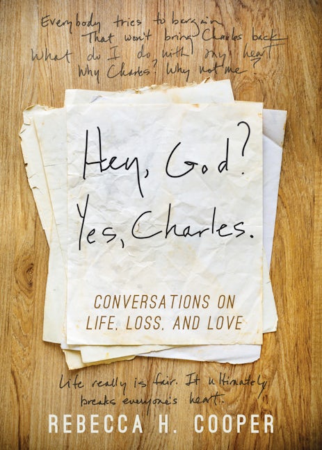 Book cover image for Hey, God? Yes, Charles. ISBN: 9781630268862