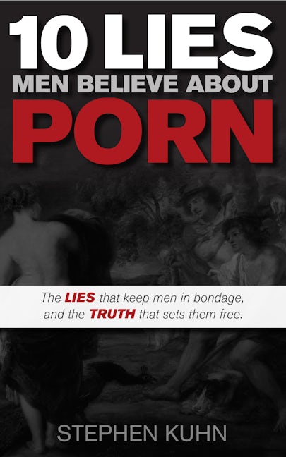 Book cover image for 10 Lies Men Believe About Porn ISBN: 9781630470326