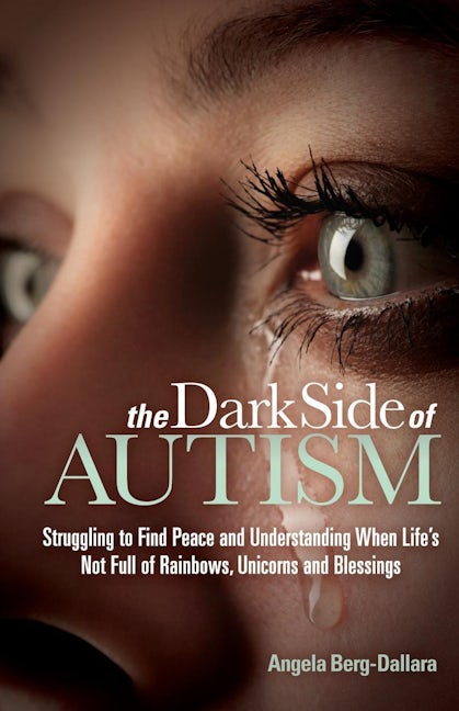 Book cover image for The Dark Side of Autism ISBN: 9781630470807