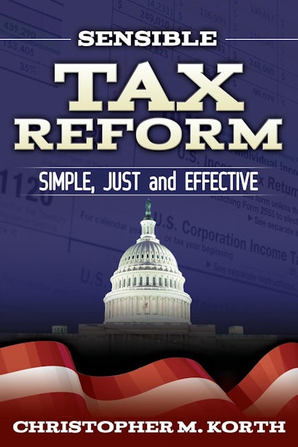 Book cover image for Sensible Tax Reform ISBN: 9781630470869