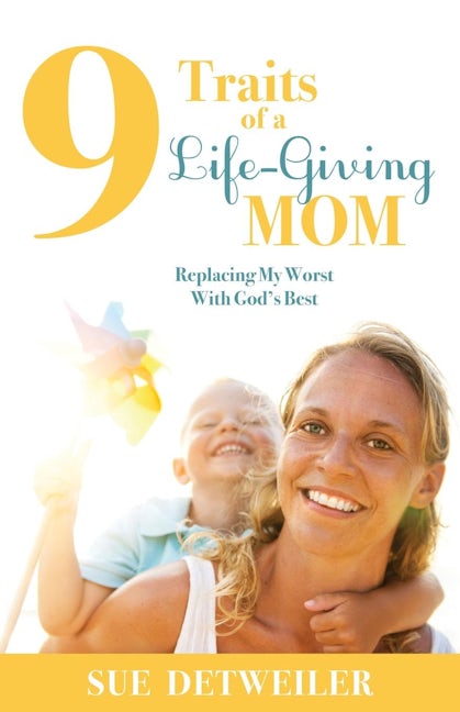Book cover image for 9 Traits of a Life-Giving Mom ISBN: 9781630471163