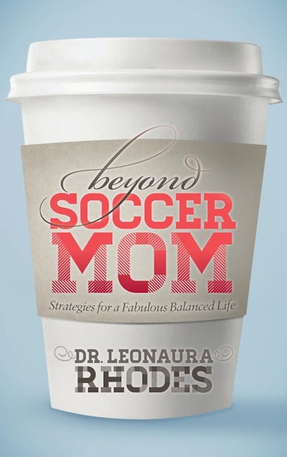 Book cover image for Beyond Soccer Mom ISBN: 9781630471392
