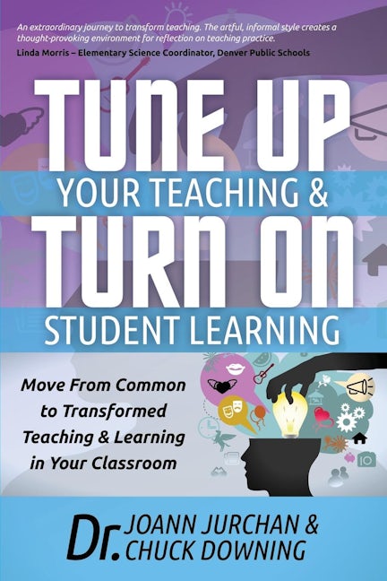 Book cover image for Tune Up Your Teaching and Turn on Student Learning ISBN: 9781630471446
