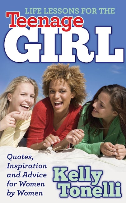 Book cover image for Life Lessons for the Teenage Girl ISBN: 9781630472023