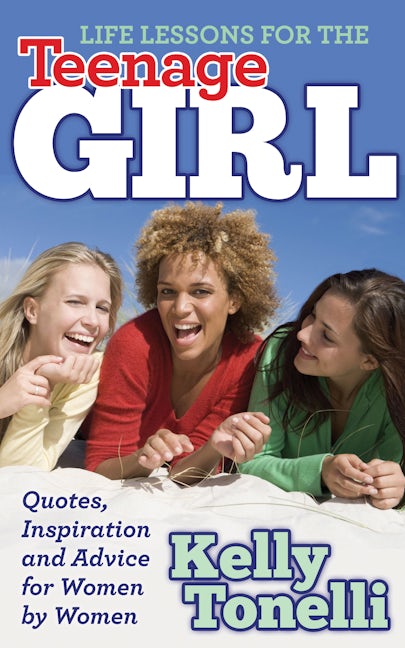 Book cover image for Life Lessons for the Teenage Girl ISBN: 9781630472047
