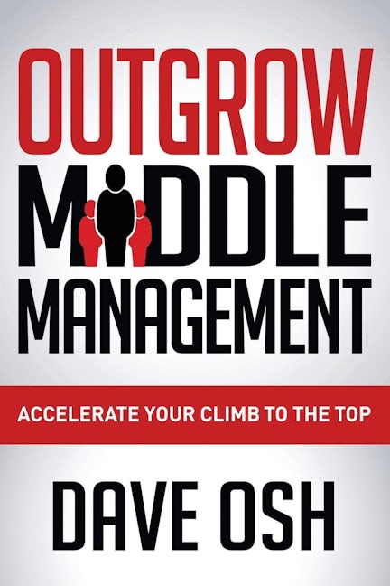 Book cover image for Outgrow Middle Management ISBN: 9781630472580