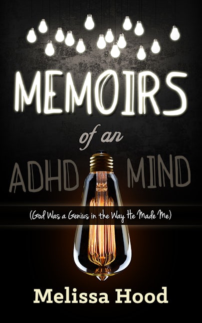 Book cover image for Memoirs of an ADHD Mind ISBN: 9781630474805