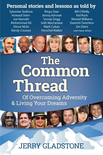 Book cover image for The Common Thread of Overcoming Adversity and Living Your Dreams ISBN: 9781630475277