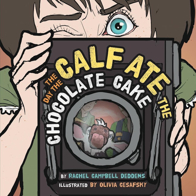 Book cover image for The Day the Calf Ate the Chocolate Cake ISBN: 9781630476076