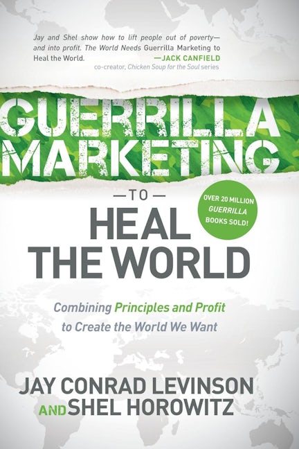 Book cover image for Guerrilla Marketing to Heal the World ISBN: 9781630476588