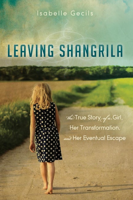 Book cover image for Leaving Shangrila ISBN: 9781630476847