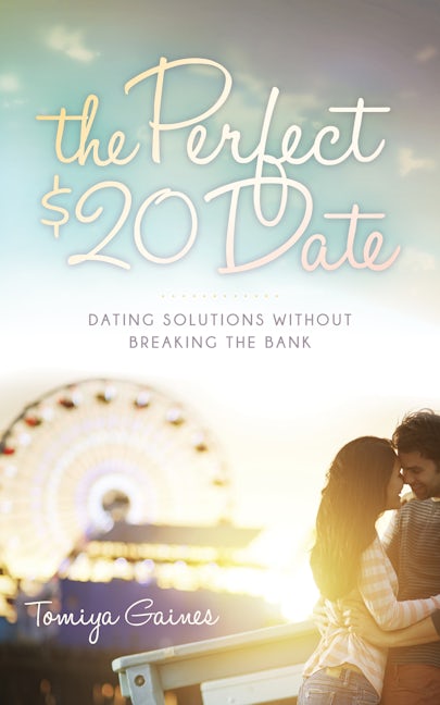 Book cover image for The Perfect $20 Date ISBN: 9781630477738