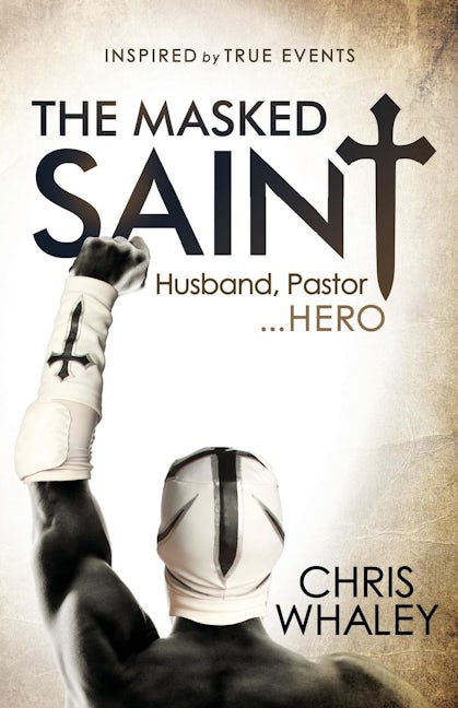 Book cover image for The Masked Saint ISBN: 9781630477967