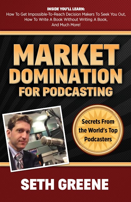 Book cover image for Market Domination for Podcasting ISBN: 9781630479251