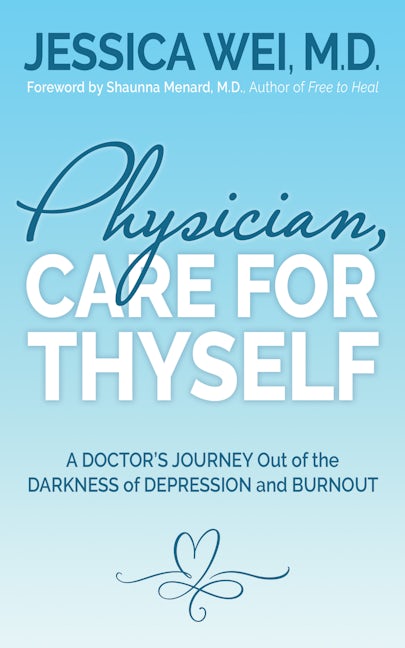 Book cover image for Physician, Care for Thyself ISBN: 9781631950179