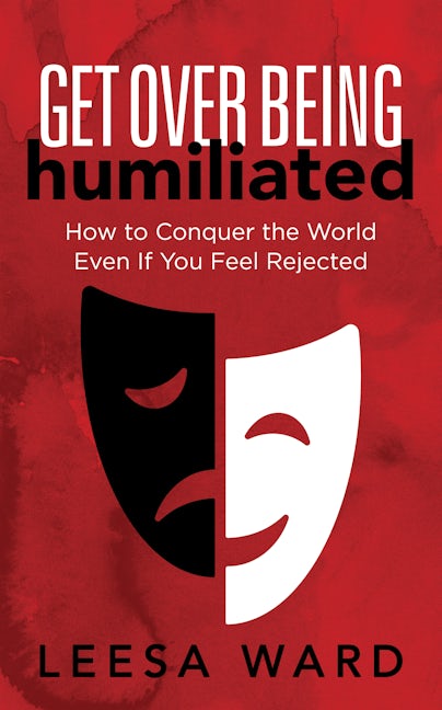 Book cover image for Get Over Being Humiliated ISBN: 9781631951220