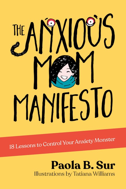 Book cover image for The Anxious Mom Manifesto ISBN: 9781631952487