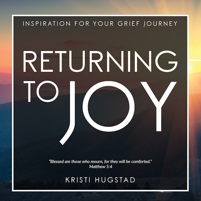 Returning to Joy