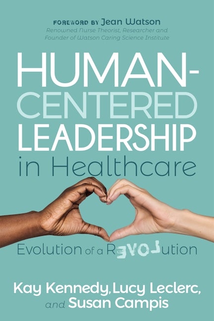Book cover image for Human-Centered Leadership in Healthcare ISBN: 9781631955532