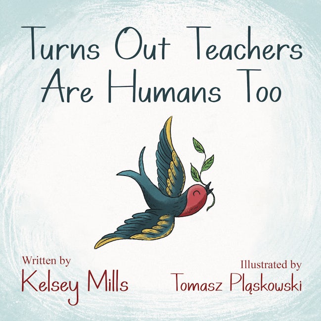 Book cover image for Turns Out Teachers are Human Too ISBN: 9781631955662