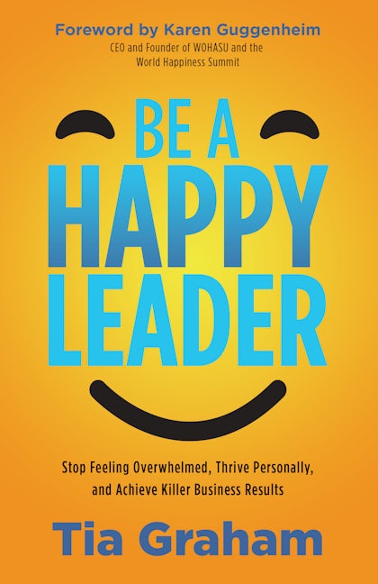 Book cover image for Be a Happy Leader ISBN: 9781631955907