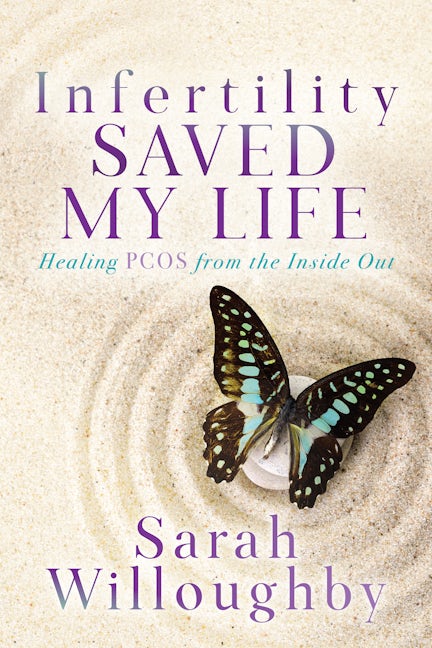 Book cover image for Infertility Saved My Life ISBN: 9781631959097
