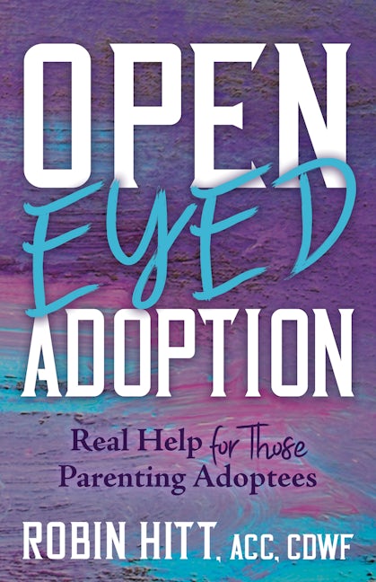 Book cover image for Open-Eyed Adoption ISBN: 9781631959806