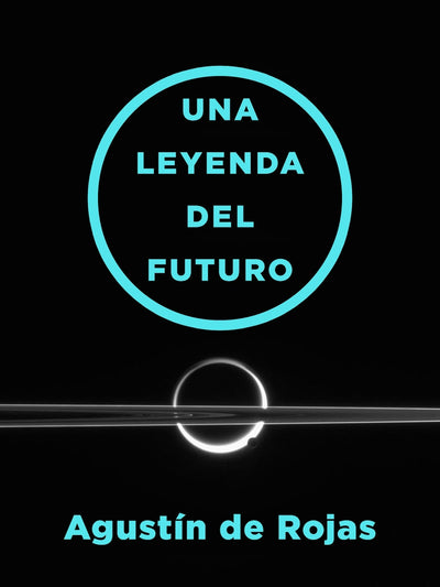 Cover image for Una leyenda del futuro, isbn: 9781632060303