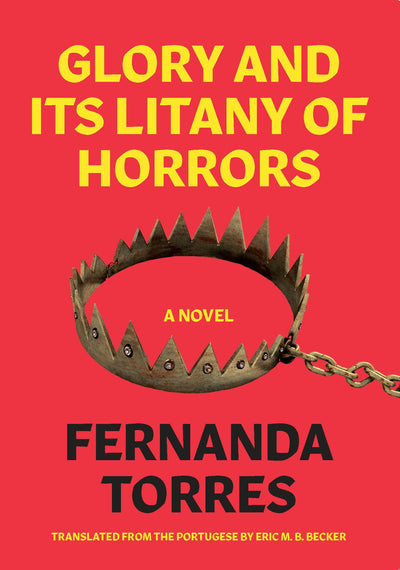 Cover image for Glory and its Litany of Horrors, isbn: 9781632061126